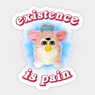Furby Existence is Pain Sticker